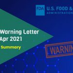 FDA Warning Letter Jan-Apr 2021 Recap Summary