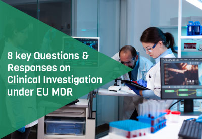 8-key-Questions-&-Responses-on-Clinical-Investigation-under-EU-MDR