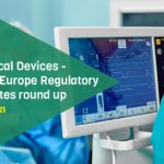 Medical Devices - USA/Europe Regulatory Updates round up Dec-2021