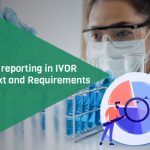 Trend reporting in IVDR context and Requirements